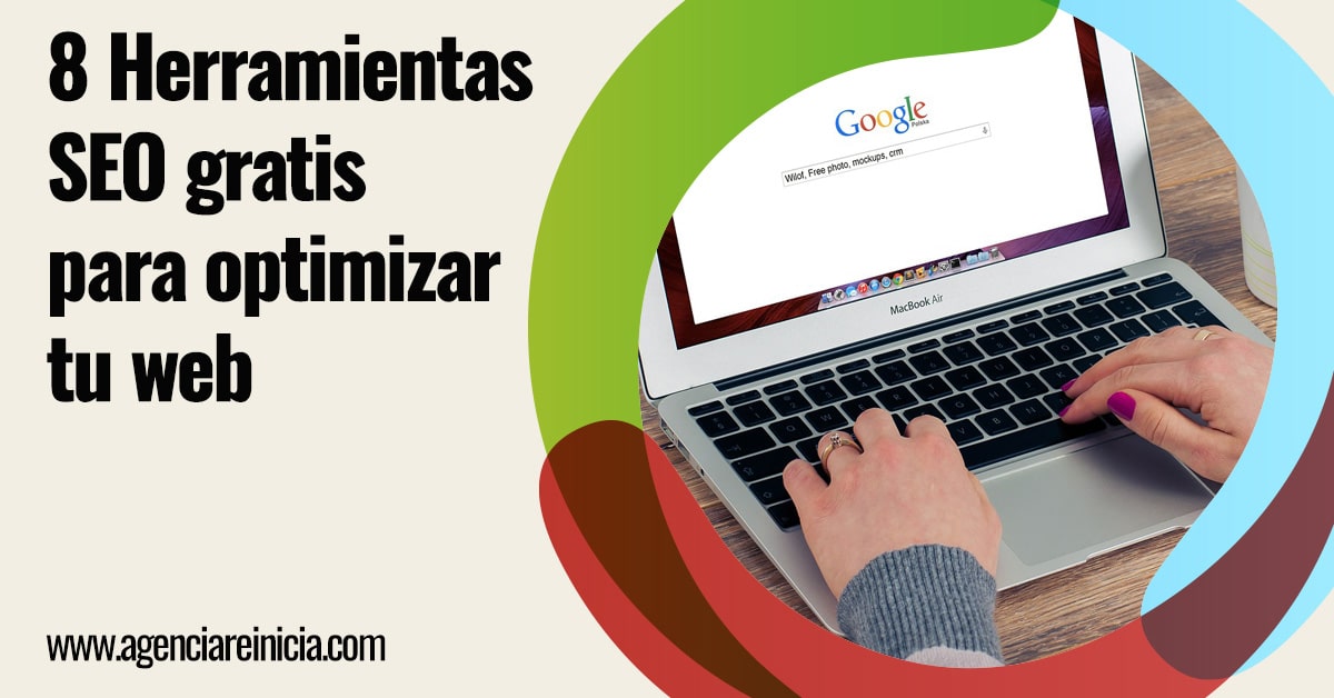 8 herramientas SEO gratis - Reinicia Agencia de Marketing Digital